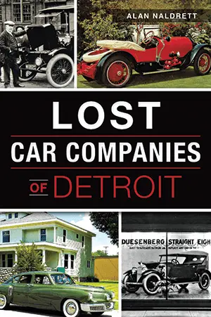 Lost Car Companies Of Detroit 1