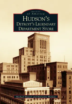 Hudson's: Detroit's Legendary Department Store 1