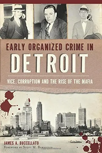 Early Organized Crime In Detroit 1
