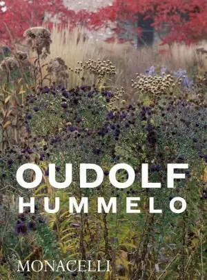 Hummelo: A Journey Through A Plantsman's Life 1