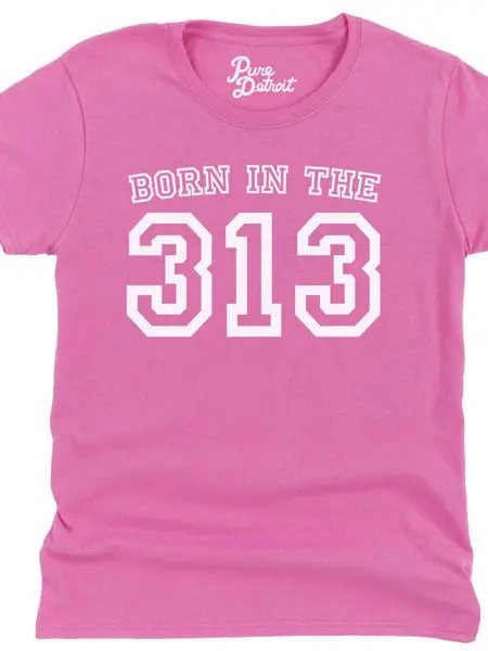Born In The 313 Womens T-Shirt - White / Azelea 1