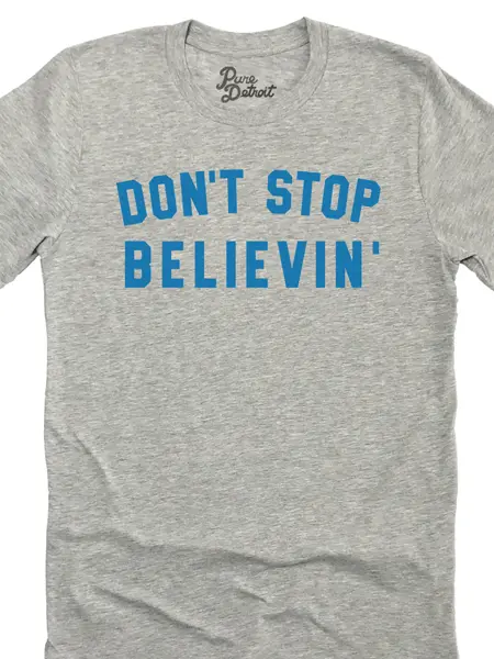 Don't Stop Believin' Unisex T-Shirt - Blue / Athletic Gray 1