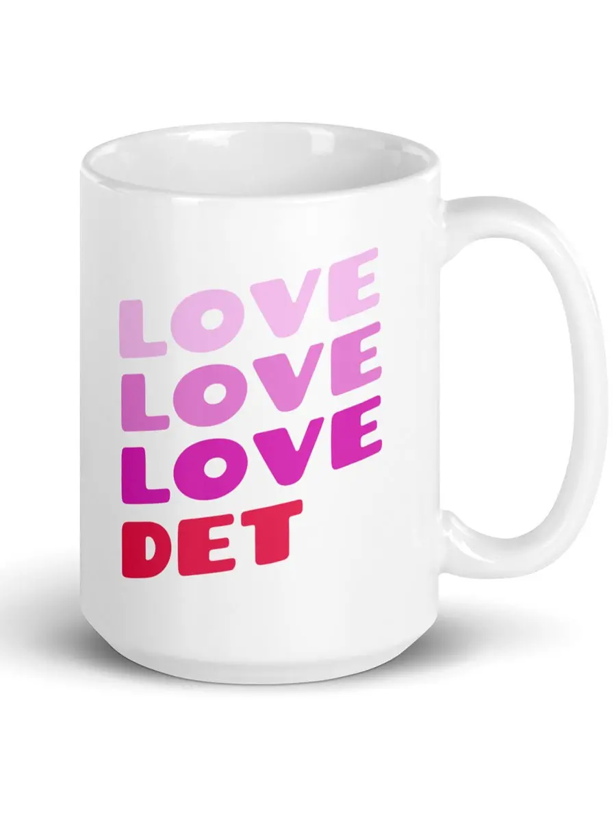 Love Love Love Det Ceramic Coffee Mug 15 Oz - White 1