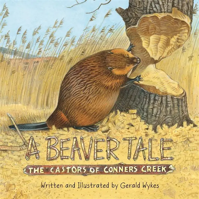 A Beaver Tale: The Castors Of Conners Creek 1