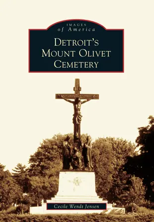 Detroit's Mount Olivet Cemetery 1
