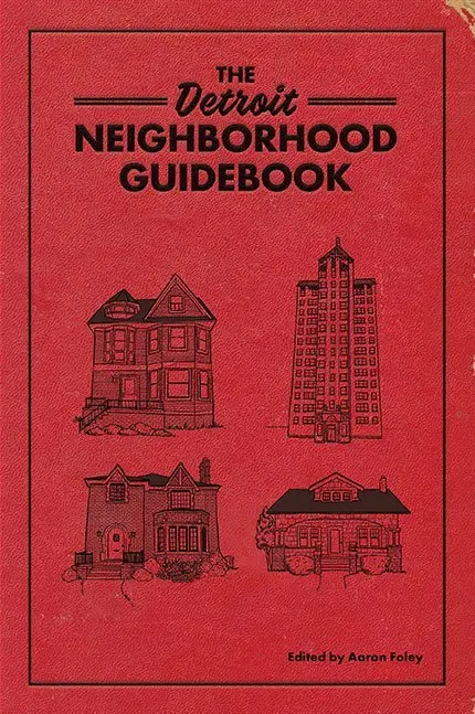 The Detroit Neighborhood Guidebook 1