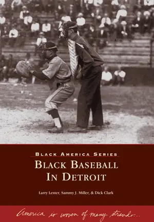 Black Baseball In Detroit 1
