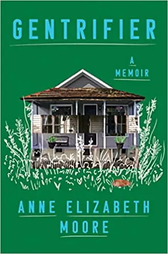 Gentrifier - A Memoir 1