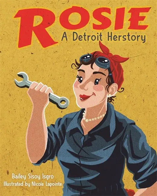 Rosie, A Detroit Herstory 1
