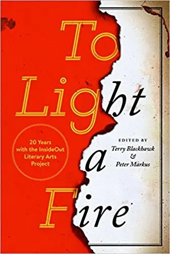 To Light A Fire: 20 Years With The Insideout Literary Arts Project (Made In Michigan Writers Series) 1